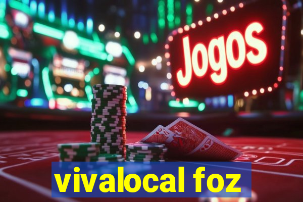 vivalocal foz